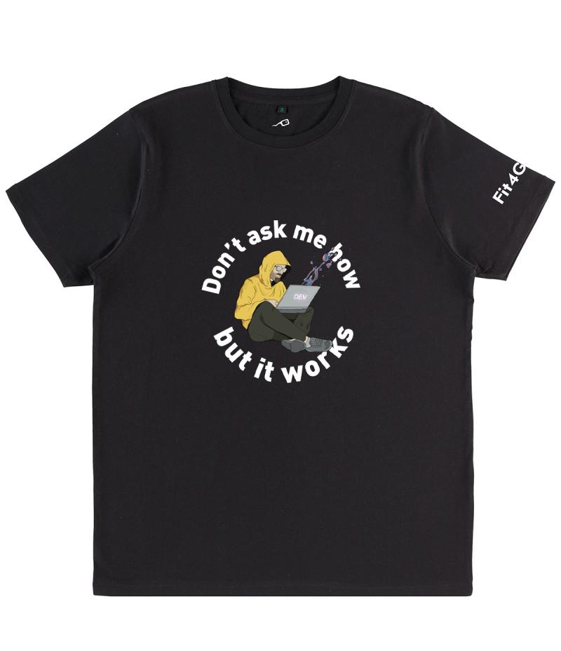 T- Shirt Don't ask me how nera